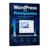 WordPress desde cero: crea tu primera página web paso a paso